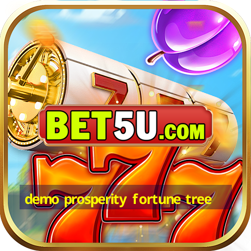 demo prosperity fortune tree