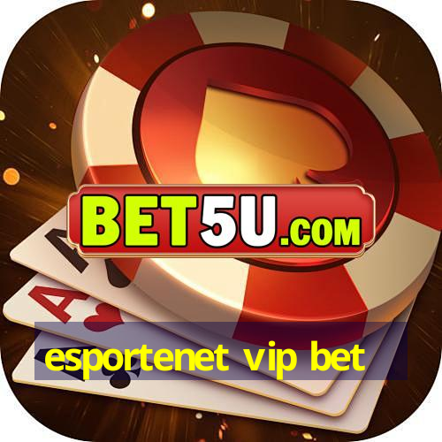 esportenet vip bet