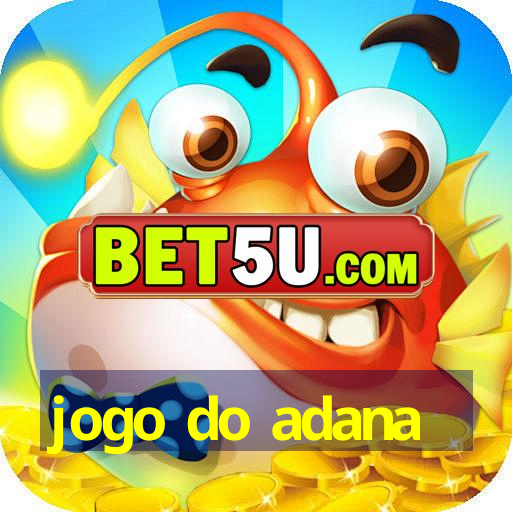 jogo do adana