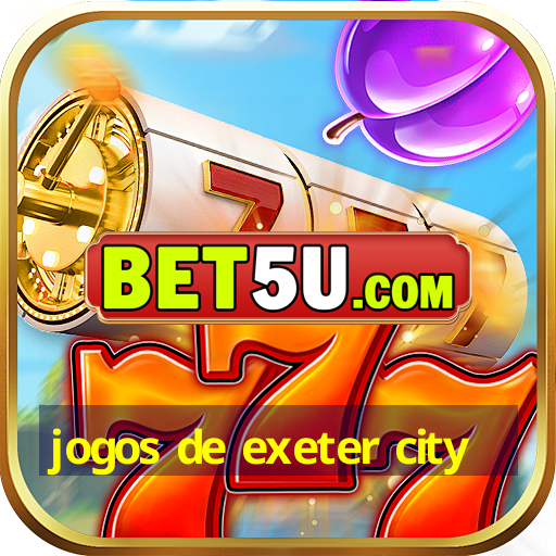 jogos de exeter city