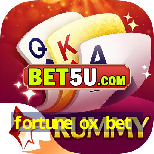 fortune ox bet