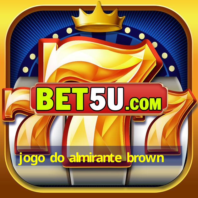 jogo do almirante brown