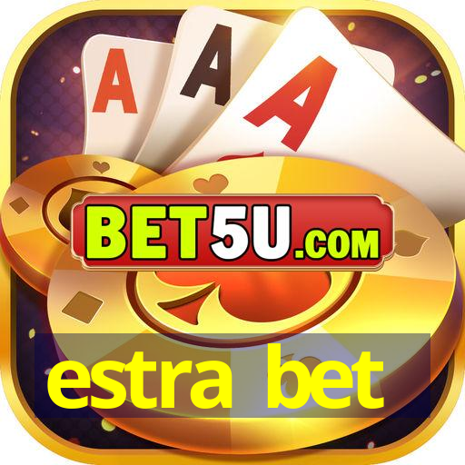 estra bet