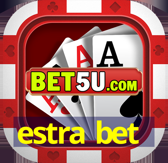 estra bet